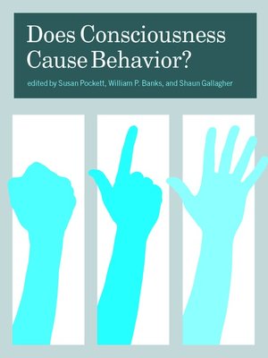 cover image of Does Consciousness Cause Behavior?